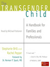 The Transgender Child (MP3): A Handbook for Families and Professionals
